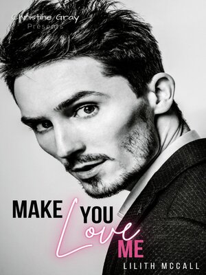 cover image of Make You Love Me